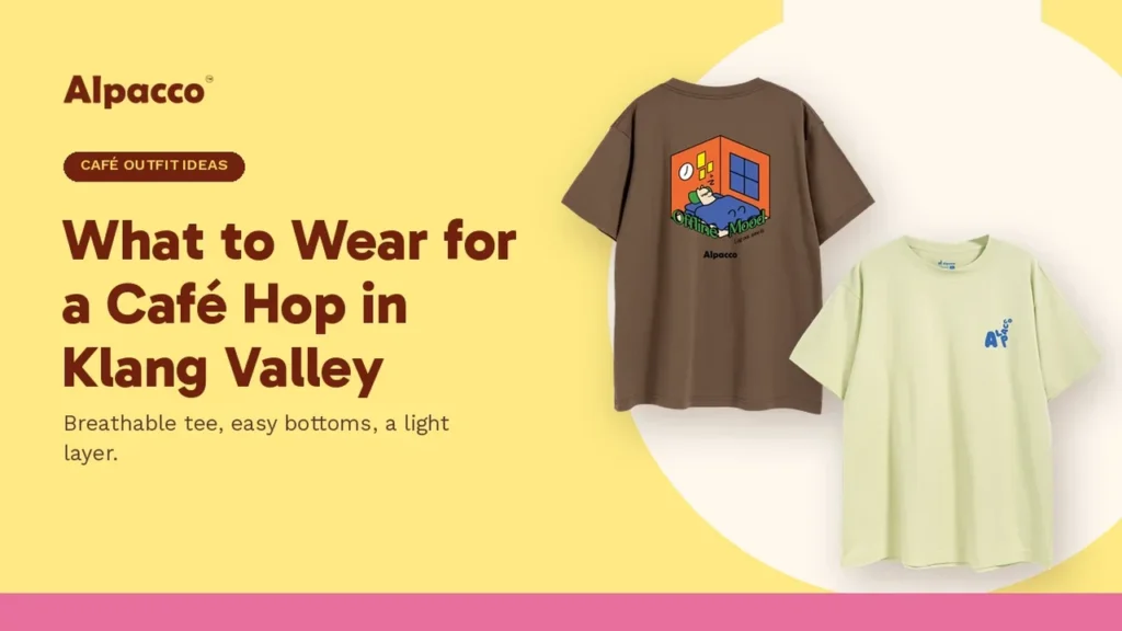 Alpacco coffee brown MT Mood Tee and goose yellow oversized tee for café outfit ideas in Klang Valley