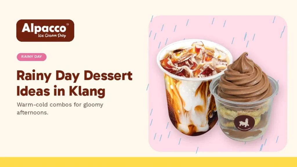 An Alpacco iced cappuccino and a chocolate soft serve cake dessert cup, rainy day dessert ideas in Klang